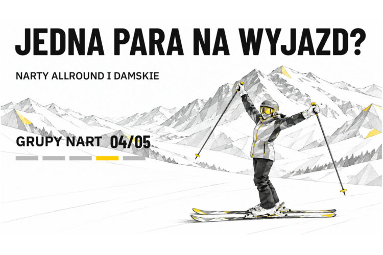 Uniwersalne narty na ferie – allround i narty dla kobiet. Jedna para na wyjazd?